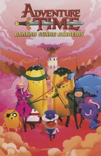 Adventure Time: Banana Guard Academy: (Adventure Time)