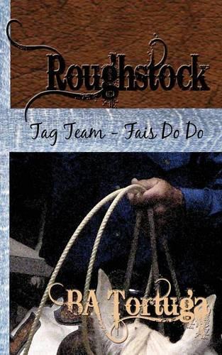 Roughstock: Tag Team -- Fais Do Do(English)