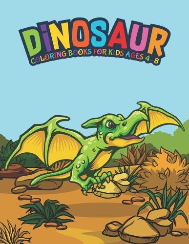 Dinosaur Coloring Books For Kids Ages 4-8