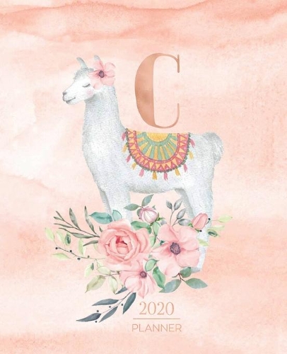 2020 Planner C: Llama Rose Gold Monogram Letter C with Pink Flowers (7.5 x 9.25 in) Horizontal at a glance Personalized Planner for Women Moms Girls and School