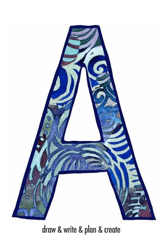 "A" draw & write & plan & create: a monogrammed blank sketchbook