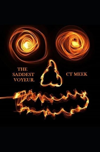 The Saddest Voyeur