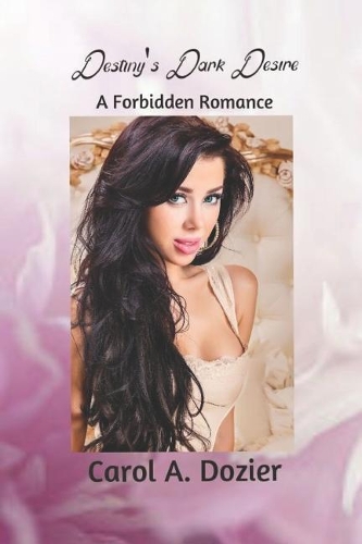 Destiny's Dark Desire: A Forbidden Romance
