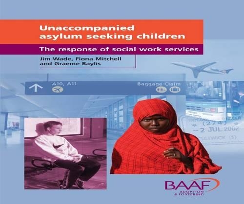 Unaccompanied Asylum Seeking Children