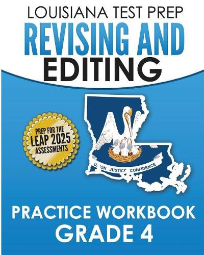 LOUISIANA TEST PREP Revising and Editing Practice Workbook Grade 4
