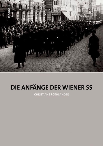Die Anf�nge Der Wiener SS