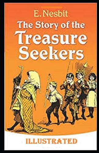 The Story of the Treasure Seekers Illustrated