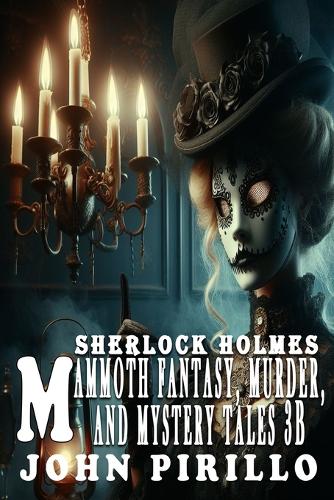 Sherlock Holmes, Mammoth Fantasy, Murder, and Mystery Tales 3B