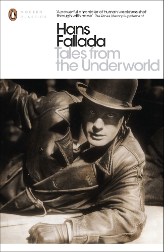 Tales from the Underworld: Selected Shorter Fiction(Penguin Modern Classics)