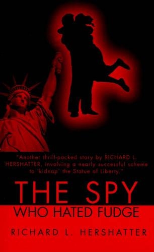 The Spy Who Hated Fudge: (English)