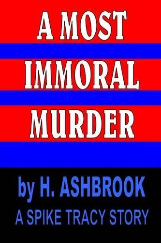 A Most Immoral Murder