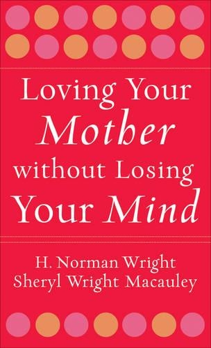 Loving Your Mother without Losing Your Mind