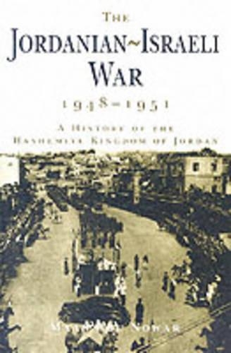 The Jordanian-Israeli War, 1948-1951