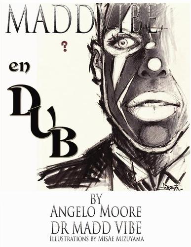 Madd Vibe En Dub: (English)