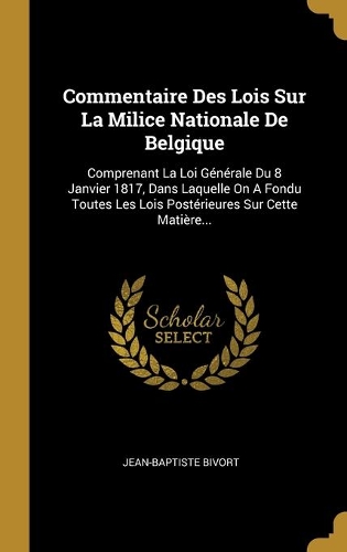 Commentaire Des Lois Sur La Milice Nationale De Belgique