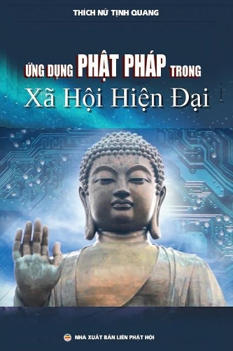 Ứng dụng Phật ph�p trong x� hội hiện đại: Lu?n ?n Ti?n si Nghi?n c?u T?n gi?o