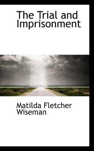 The Trial and Imprisonment: (English)