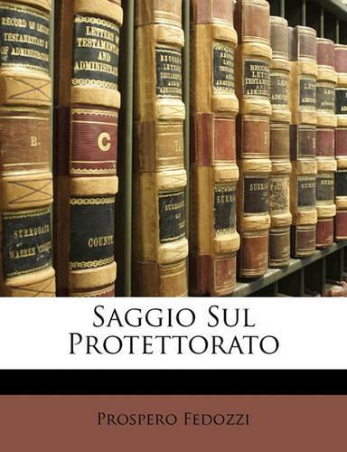 Saggio Sul Protettorato: (Italian)