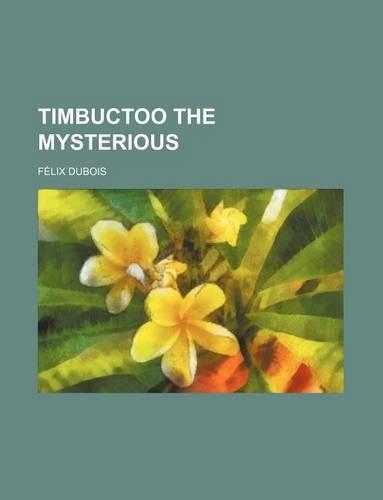 Timbuctoo the Mysterious