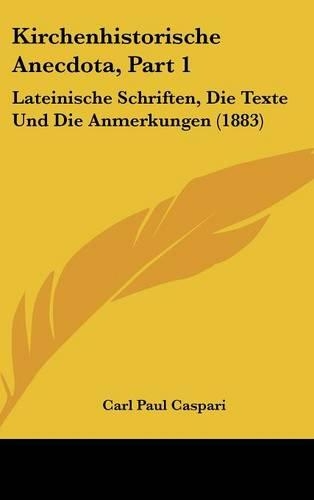 Kirchenhistorische Anecdota, Part 1