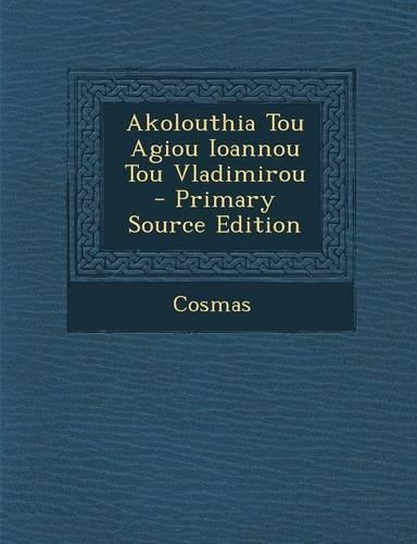 Akolouthia Tou Agiou Ioannou Tou Vladimirou: (English)