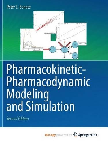 Pharmacokinetic-Pharmacodynamic Modeling and Simulation