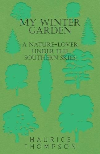 My Winter Garden - A Nature-Lover Under the Southern Skies