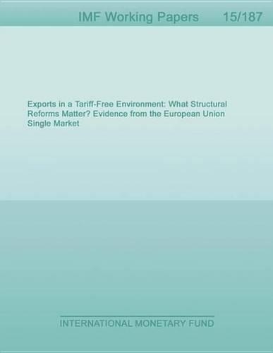 Exports in a Tariff-Free Environment: What Structural Reforms Matter? Evidence from the European Union Single Market