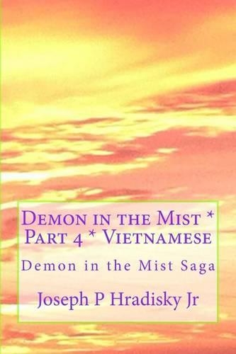 Demon in the Mist * Part 4 * Vietnamese
