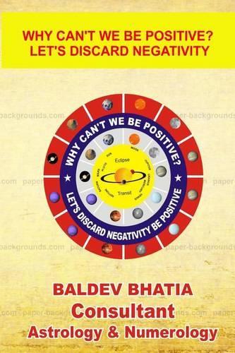 Why can't we be positive?: Let's us discard negativity be positive(2 2)