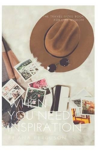 When You Need Inspiration: (English)