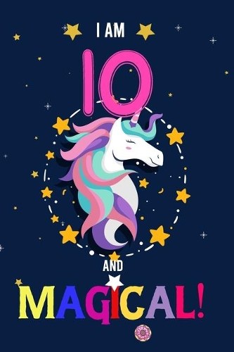 I am 10 And Magical!