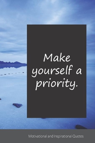 Make yourself a priority.