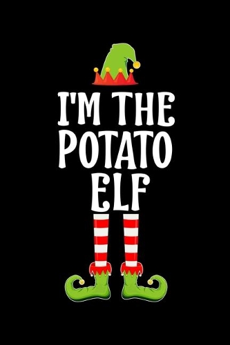 I'm the Potato Elf