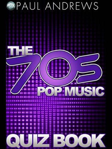 The 70s Pop Music Quiz Book