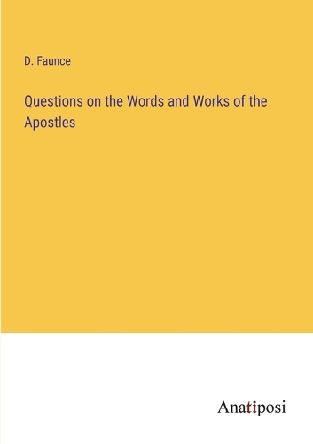 Questions on the Words and Works of the Apostles