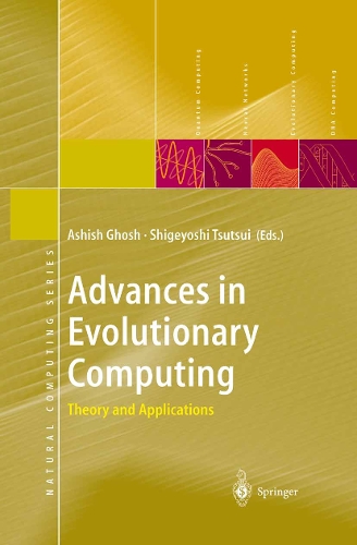 Advances in Evolutionary Computing: Theory and Applications(Natural Computing Series)