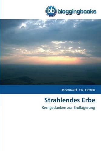 Strahlendes Erbe: (German)