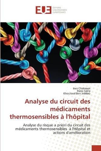 Analyse du circuit des médicaments thermosensibles à l'hôpital