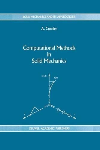 Computational Methods in Solid Mechanics: (29 Solid Mechanics and Its Applications)