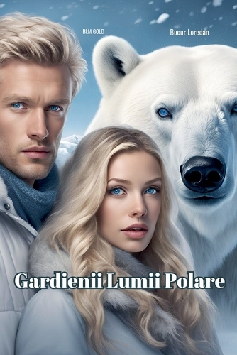 Gardienii Lumii Polare