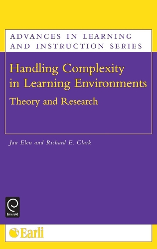 Handling Complexity in Learning Environments: Theory and Research(Advances in Learning and Instruction Series)