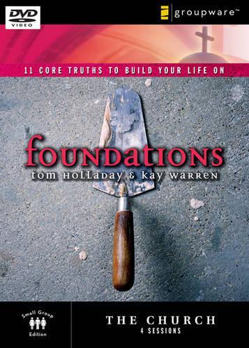 The Church, Session 2: 11 Core Truths to Build Your Life On