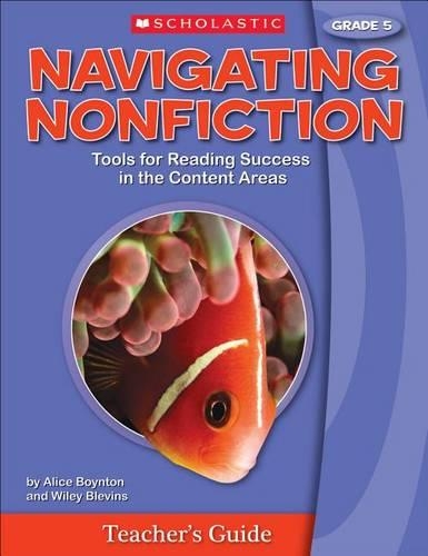 Navigating Nonfiction Grade 5 Teacher's Guide: Grade 5(Navigating Nonfiction)