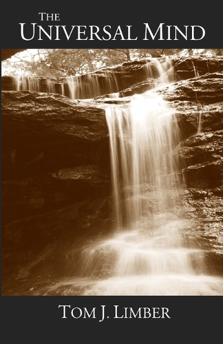 The Universal Mind: Beyond Human Experience(1 Philosophical)