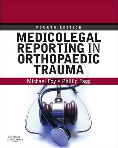 Medicolegal Reporting in Orthopaedic Trauma
