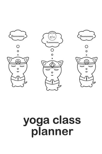 Om Three Cats Meditating Yoga Class Planner