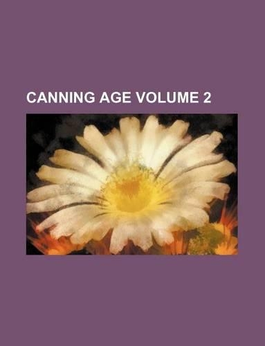 Canning Age Volume 2