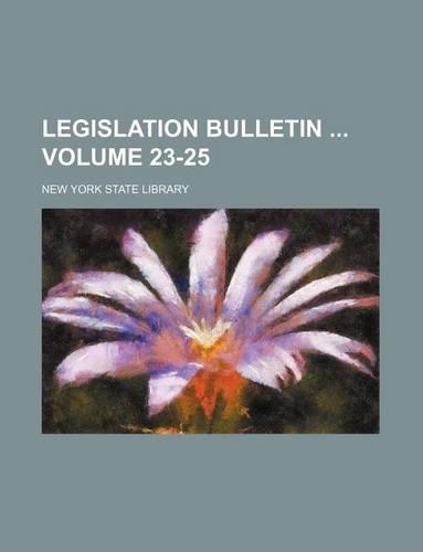 Legislation Bulletin Volume 23-25
