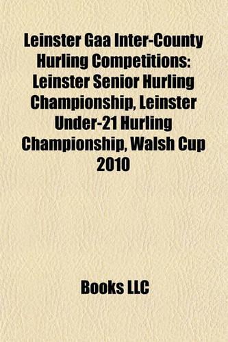 Leinster Gaa Inter-County Hurling Competitions